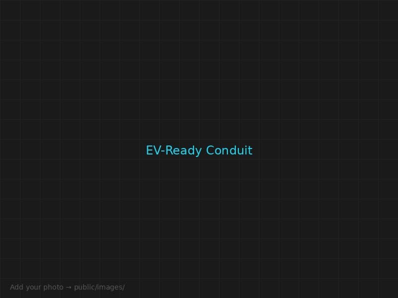 EV-ready conduit — pre-wired for home charging